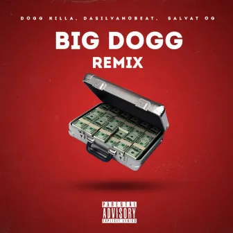 Big Dogg (Remix) by Dasilvanobeat