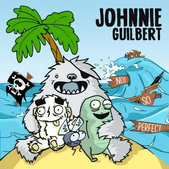 Not so Perfect by Johnnie Guilbert