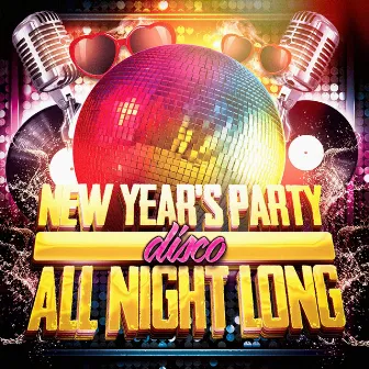 New Year's Party All Night Long (Disco) by Billboard Top 100 Hits