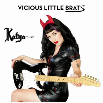 Vicious Little Brat (feat. Gonzo Sandoval & Paulo Gustavo) by Katyamusic