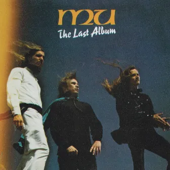 The Last Album by MU