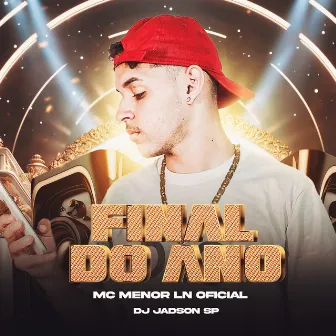 Final do Ano by Mc Menor Ln Oficial