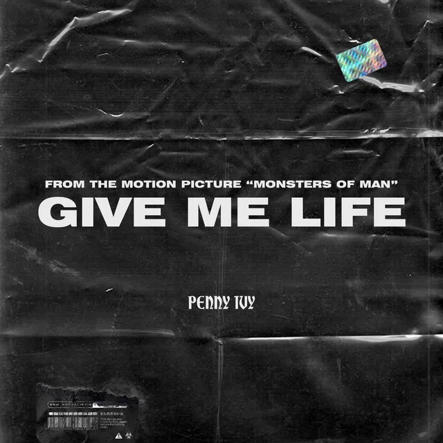 Give Me Life - From the Motion Picture "Monsters Of Man"