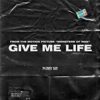 Give Me Life - From the Motion Picture 