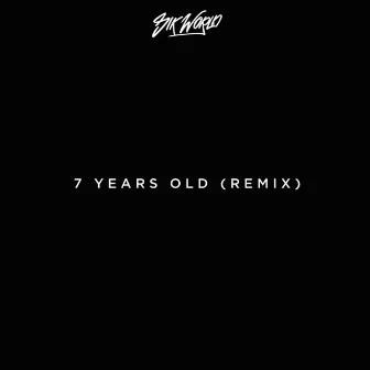 7 Years (Remix) by Sik World