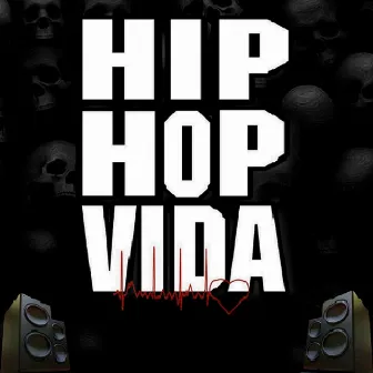 Hip-Hop Vida by Manicomio Clan