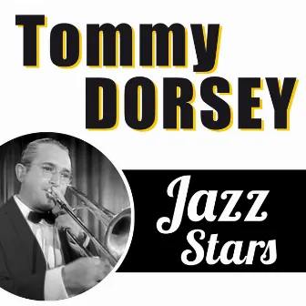 Tommy Dorsey, Jazz Stars by Tommy Dorsey