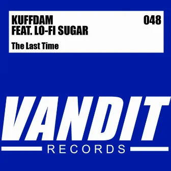 The Last Time (feat. LoFi Sugar) by Kuffdam