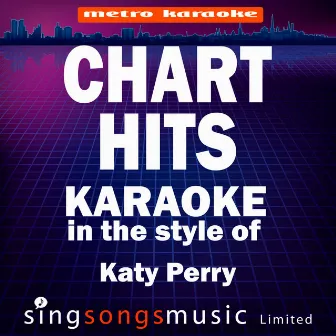 Chart Hits (In the Style of Katy Perry) [Karaoke Version] by Metro karaoke