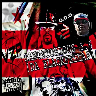 Gangstorious 3.5 (Da Blackfellas) by O.D.O.