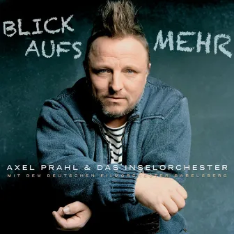 Blick aufs Mehr by Axel Prahl & Das Inselorchester