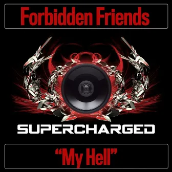 My Hell by Forbidden Friends