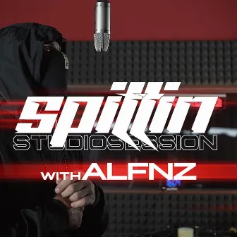 SPITTIN' Studio Session with ALFNZ by John Soulcox