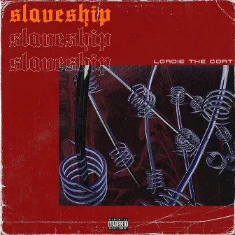 Slaveship by Lordie the Goat