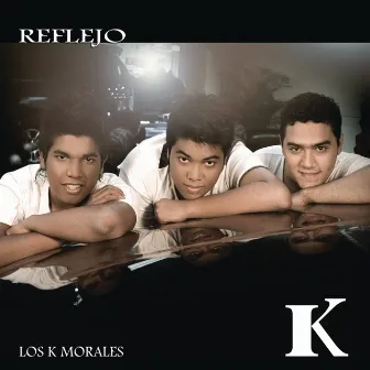 Reflejo by Los K Morales