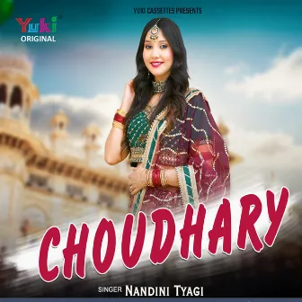 Choudhary by Nandini Tyagi