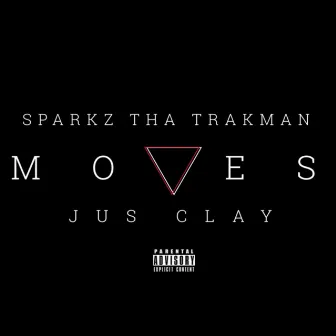 Moves by Jus Clay