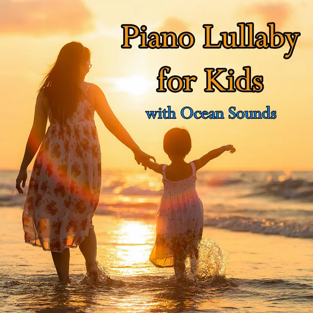 Piano Lullaby for Kids with Ocean Sounds