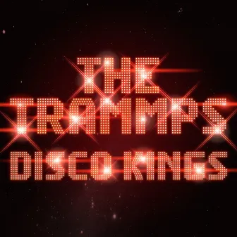 Disco Kings (Rerecording) by The Trammps