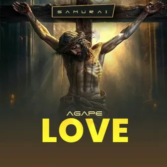 Agape Love by Samurai