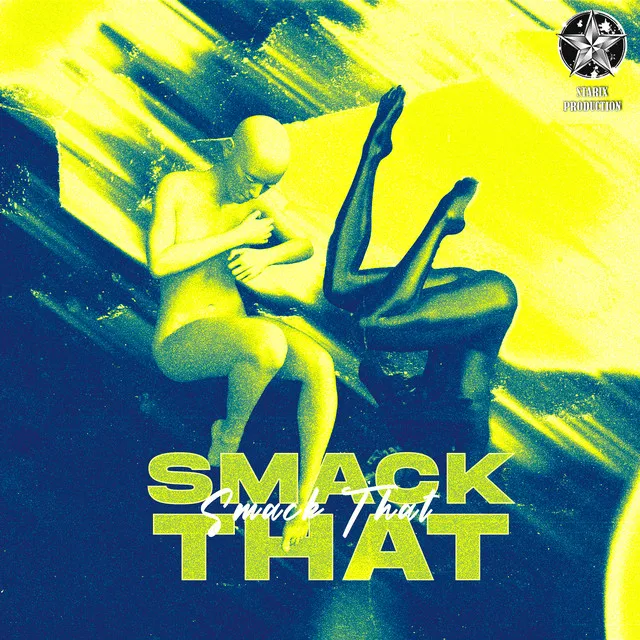 Smack That - Slowed