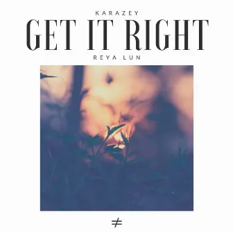 Get It Right by Karazey