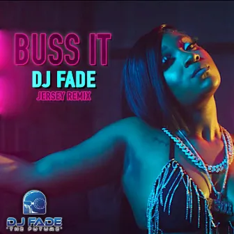 Buss It (Jersey Club) by DJ Fade