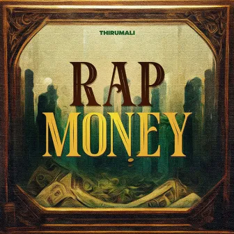 RAP MONEY by ThirumaLi