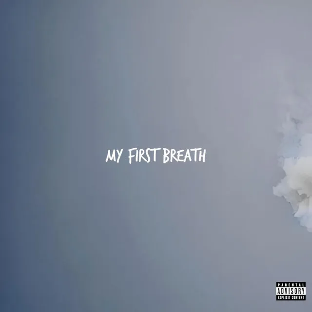 my first breath