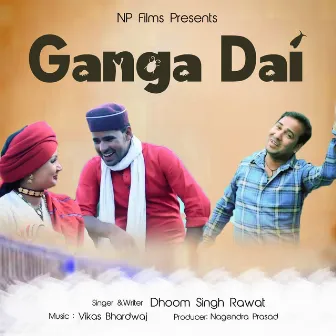 Ganga Dai (Garhwali Song) by Dhoom Singh Rawat