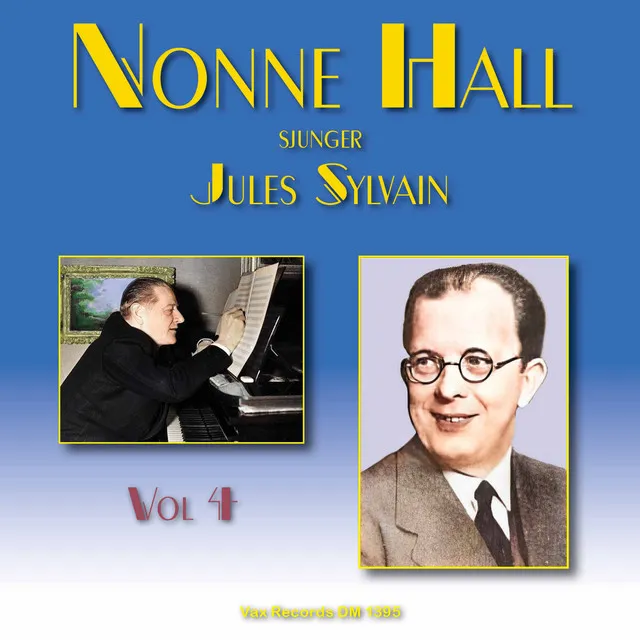 Nonne Hall sjunger Jules Sylvain, vol. 4