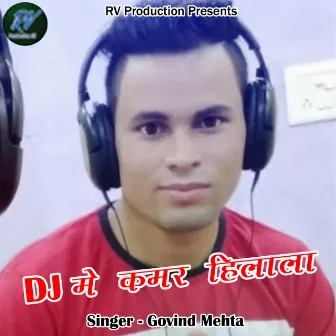 DJ Me Kamar Hilala (Pahadi) by Govind Mehta