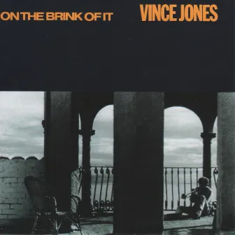 On The Brink Of It by Vince Jones