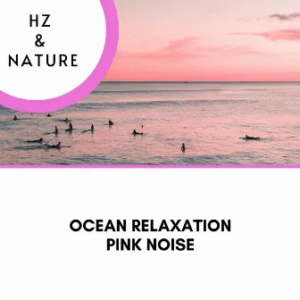 Ocean Relaxation Pink Noise (Cello & Violin) by Hz & Nature