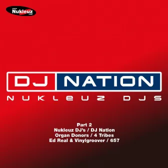 DJ Nation Part 2 by Nukleuz DJs