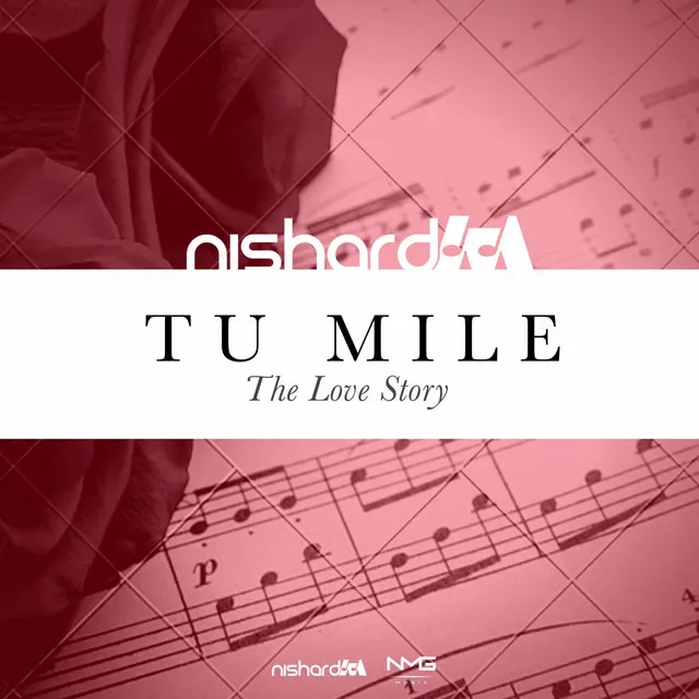 Tu Mile - The Love Story