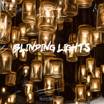 Blinding Lights by Red Powder