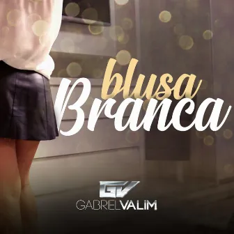 Blusa Branca by Gabriel Valim