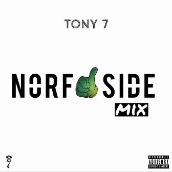 Norf Side MIX by TONY 7