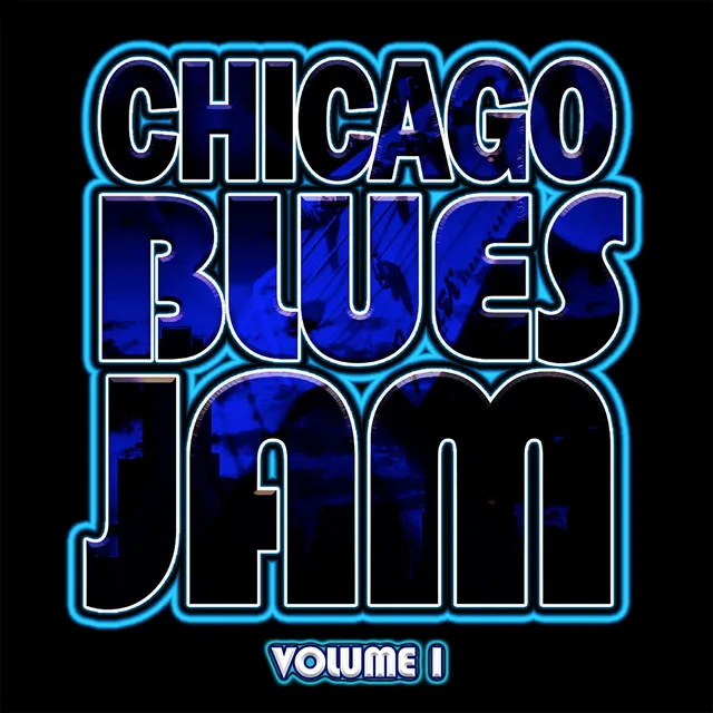 Chicago Blues Jam, VoI. 1 (Live)