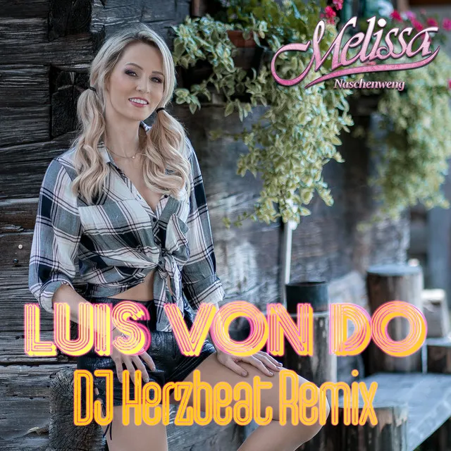 Luis von do - DJ Herzbeat Remix