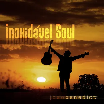 Inoxidável Soul by João Benedict