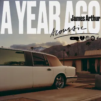 A Year Ago (Acoustic) by James Arthur