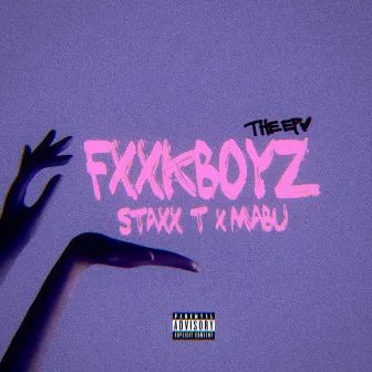 FXXKBOYZ by Staxx T