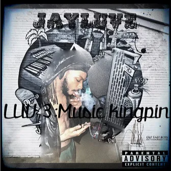 LUV 3: Music Kingpin by JayLuve