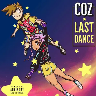 Last Dance by COZ