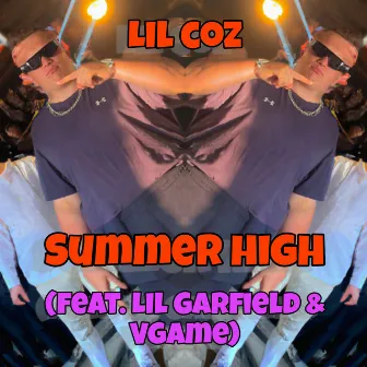 Summer High by Lil Coz