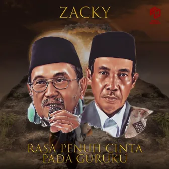 Rasa Penuh Cinta Kepada Guruku by Zacky