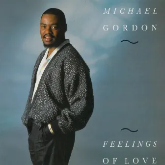 Feelings of Love by Michael Gordon