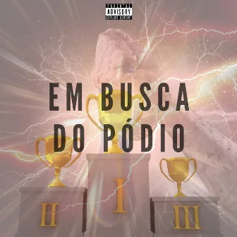 Em Busca do Pódio by MC KLR